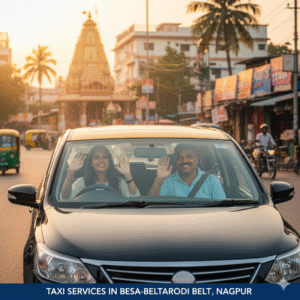 Taxi Services in Besa-Beltarodi Belt,Nagpur 